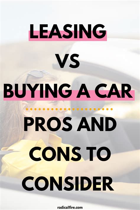 Leasing Vs Buying A Car Pros And Cons Radical Fire Car Buying