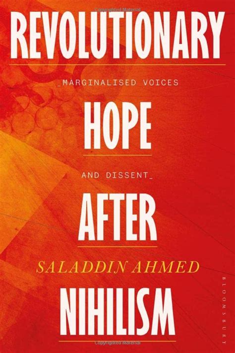 Revolutionary Hope After Nihilism Marginalized Voices And Dissent Ahmed Saladdin