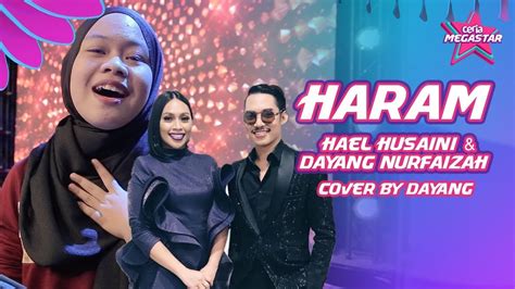 Hael husaini, ezra kong and omar k label : Dayang cover lagu Haram oleh Hael Husaini & Dayang ...