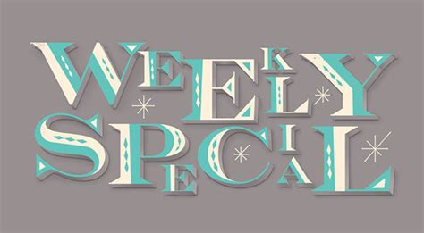 Weekly Special Type On Behance