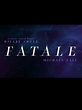 Fatale - Película 2020 - SensaCine.com