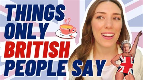 9 things only british people say🇬🇧 youtube