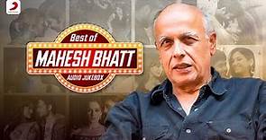 Mahesh Bhatt Special - Audio Jukebox | Greatest Hits Of Mahesh Bhatt | Sony Music India