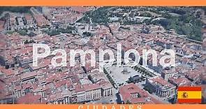 Pamplona: ¿Qué ver en Pamplona?