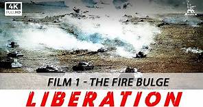 Liberation, Film 1: The Fire Bulge | WAR MOVIE | FULL MOVIE