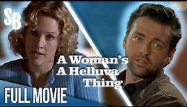 A Woman's a Helluva Thing (2001) | Angus Macfadyen | Penelope Ann Miller | Ann-Margret | Full Movie
