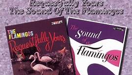 The Flamingos - Requestfully Yours / The Sound Of The Flamingos