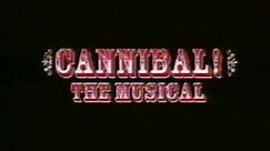 Cannibal The Musical - Trailer