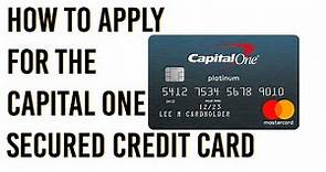 How to apply for the Capital One Secured Credit Card