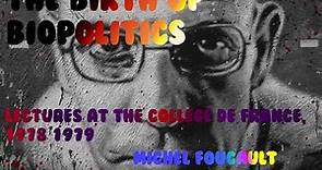 The Birth of Biopolitics Lectures at the College de France, 1978 1979 Michel Foucault