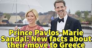Crown Prince of Greece Pavlos and Marie-Chantal: New facts about their move to Greece