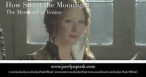Jocelyn Pook - How Sweet The Moonlight' from the Merchant...