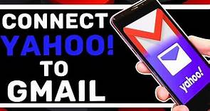 How To Connect Yahoo Email with Gmail App