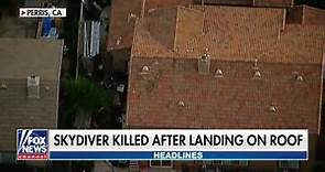 Skydiver killed after landing on roof in California