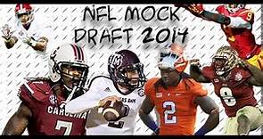 2014 NFL Draft: 2014 NFL Mock Draft v. 3.0 1st Round Picks 21-32
