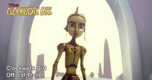 Clockwork Girl | Official Trailer