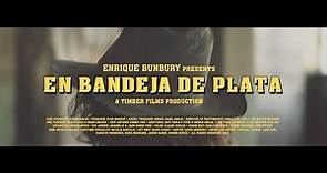 Enrique Bunbury - En bandeja de plata (Videoclip Oficial)