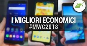 I 3 MIGLIORI SMARTPHONE ECONOMICI dal MWC 2018 | ITA | TuttoAndroid
