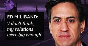 Ed Miliband on why we need to 'think bigger' in politics