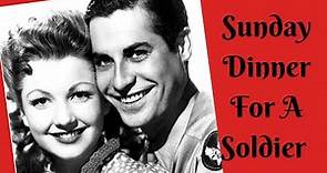 Sunday Dinner for a Soldier - 1944 Movie