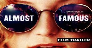 Almost Famous | Film Trailer