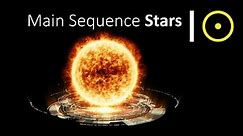 What Are Main Sequence Stars?