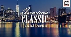 American Classic - Leonard Bernstein
