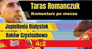 Taras Romanczuk po meczu Jagiellonia Białystok - Raków Częstochowa (4:2), 10.12.2023