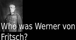 Who was Werner von Fritsch? (English)