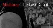 Mishima: The Last Debate - watch streaming online