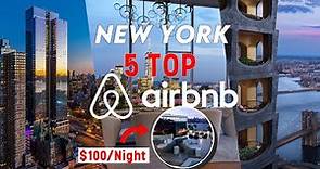 Top 5 Airbnb In New York City 2022