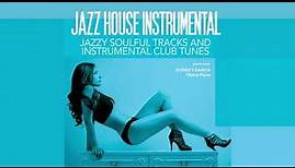 The Best Jazz House Instrumental | Summer 2023 | [AcidJazz, Funk, JazzHouse]