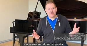 Stage Director Stephen Carr on why we do opera.