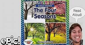 The Four Seasons (Full STEAM Ahead!) Read Aloud