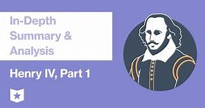 Henry IV, Part 1 | In-Depth Summary & Analysis