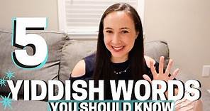 5 YIDDISH WORDS You Should Know!