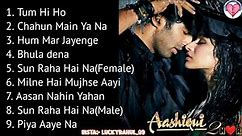 Aashiqui 2 movie all song juckbox New bollywood song shraddha Kapoor,Aditya Roy Kapoor,Mohit suri