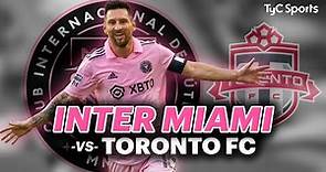 MESSI EN VIVO 🔴 INTER MIAMI vs TORONTO FC | El camino de Leo en la MLS ⚽ TyC Sports