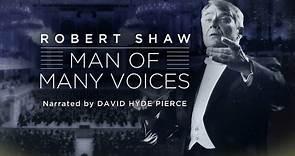 Robert Shaw - Man of Many Voices