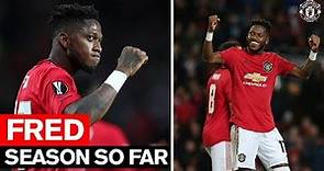 Season So Far | Fred | Manchester United 2019/20
