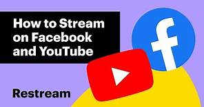 How to Stream to Facebook and YouTube At The Same Time | Restream Tutorial