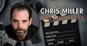 CHRIS MILLER | Actor | USA Showreel