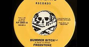 FREESTONE - "Bummer Bitch"