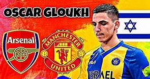 🔥 Oscar Gloukh ● This Is Why Arsenal & Manchester United Want Israel Wonderkid 2023► Skills & Goals