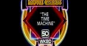 WKBD TV-50 Movie Greats w/ "The Time Machine" & v/o for next weeks "Knights of the Round Table".