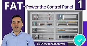 Factory Acceptance Test Explained - Part 1 | Power the Control Panel