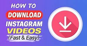 How to Download Instagram Videos on PC Easily