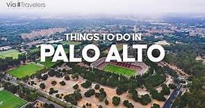 9 Best Things to Do in Palo Alto, California - Travel Guide