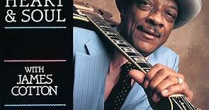 Hubert Sumlin With James Cotton & Little Mike And The Tornadoes - Heart & Soul
