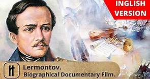 Lermontov. Biographical Documentary Film. Historical Reenactment. Russian History. English Subtitles
